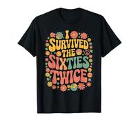 I Survived The Sixties Twice for a Senior Citizen T-Shirt