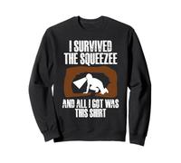 I Survived The Squeezee And All I Got Was This Shirt Caving Sweatshirt