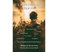 I Survived the System