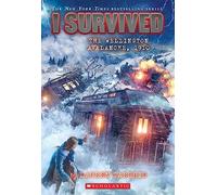 I Survived the Wellington Avalanche, 1910 (I Survived #22)
