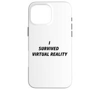 I Survived Virtual Reality Novelty Commemorative VR Games Case for iPhone 16 Pro Max