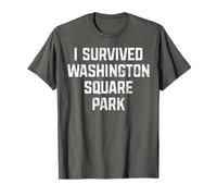 I Survived Washington Square Park NYC for Men and Women T-Shirt