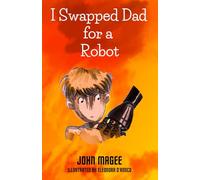 I Swapped Dad for a Robot