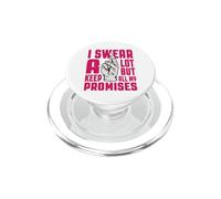 I Swear A Lot But Keep All My Promises PopSockets PopGrip for MagSafe
