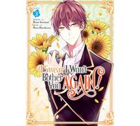 I Swear I Won't Bother You Again! (Manga) Vol. 3: (I Swear I Won't Bother You Again! (Manga) 3)