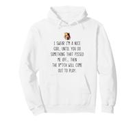I Swear I'm a Nice Girl Funny Sarcastic Sassy Unapologetic Pullover Hoodie