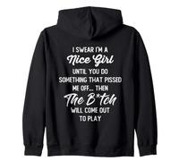 I Swear I'm a Nice Girl Funny Sarcastic Sassy Unapologetic Zip Hoodie