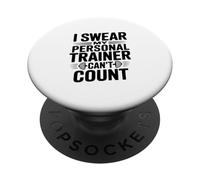I Swear My Personal Trainer Can't Count Gym Humor PopSockets Adhesive PopGrip