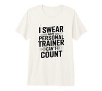 I Swear My Personal Trainer Can't Count Gym Humor Premium T-Shirt