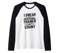 I Swear My Personal Trainer Can't Count Gym Humor Raglan Baseball Tee
