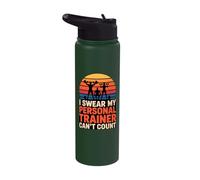 I Swear My Personal Trainer Can't Count Stainless Steel Insulated Water Bottle
