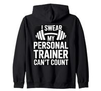 I Swear My Personal Trainer Can't Count Zip Hoodie