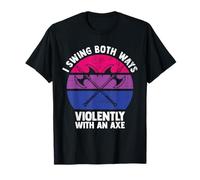 I Swing Both Ways Violently With An Axe Bisexual LGBT Pride T-Shirt