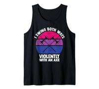 I Swing Both Ways Violently With An Axe Bisexual LGBT Pride Tank Top