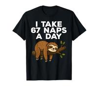 I Take 67 Naps A Day Funny Sloth Six Seven Meme T-Shirt