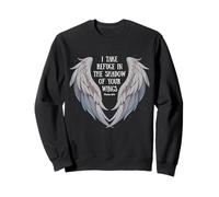 I take refuge in the shadow of your wings, Psalm 57:1 Sweatshirt