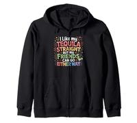 I Take Tequila Straight Friends Go Either Way - Zip Hoodie