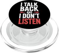 I Talk Back And I Don't Listen Sass Attitude Mood |- PopSockets PopGrip for MagSafe