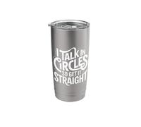 I Talk in Circles So Get It Straight Sarcasm Jokes ||- Stainless Steel Insulated Tumbler