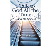 I Talk to God All the Time ...And He Lets Me