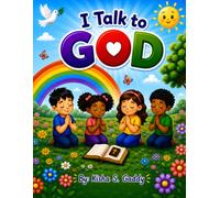 I Talk to GOD Daily: A Children's Daily Prayer Guide