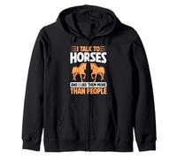 I Talk to Horses and I Like Them More Than People Horse Dad Zip Hoodie