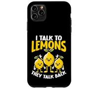I Talk To Lemons They Talk Back Citrus Pun Case for iPhone 11 Pro Max