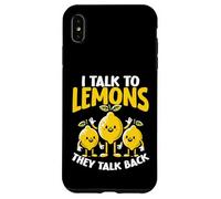 I Talk To Lemons They Talk Back Citrus Pun Case for iPhone XS Max