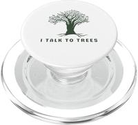 I Talk To Trees Nature Lover Arborist Tree Lover Environment PopSockets PopGrip for MagSafe