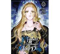 I Tamed My Ex-husband’s Mad Dog, Vol. 2 (I TAMED MY EX-HUSBANDS MAD DOG GN)