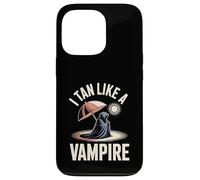 I Tan Like A Vampire Funny Sunburn Summer Humor Case for iPhone 13 Pro
