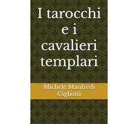 I tarocchi e i cavalieri templari