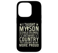 I Taught My Son How to Stand Up Proud Military Mom and Dad Case for iPhone 14 Pro