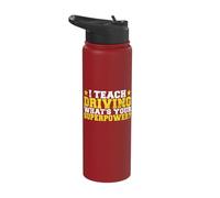 I Teach Driving Whats Your Superpower Driving Instructor Stainless Steel Insulated Water Bottle