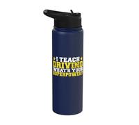 I Teach Driving Whats Your Superpower Driving Instructor Stainless Steel Insulated Water Bottle