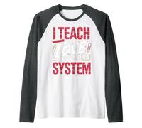 I Teach for Love Not The System Teacher Passion Raglan Baseball Tee
