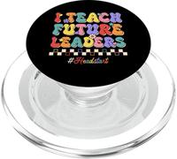 I Teach Future Leaders Kids Education Headstart Teacher PopSockets PopGrip for MagSafe