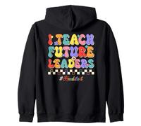 I Teach Future Leaders Kids Education Headstart Teacher Zip Hoodie