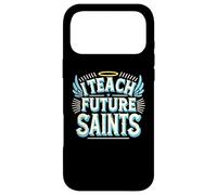 I Teach Future Saints Catholic Shirt for Dedicated Teachers Case for iPhone 17 Pro Max
