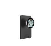 I Teach Future Saints Catholic Shirt for Dedicated Teachers PopSockets PopWallet for MagSafe