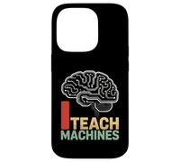 I Teach Machine Funny AI Brain Neural Code Logic Trainer Case for iPhone 14 Pro