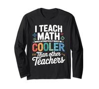I Teach Math Funny Math Teacher Mathematics Preschool Long Sleeve T-Shirt