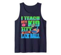 I Teach My Kid to Hit The Lacrosse Ball Proudly Tank Top