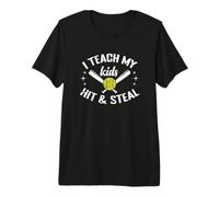 I Teach My Kids Hit & Steal Softball Mom Premium T-Shirt