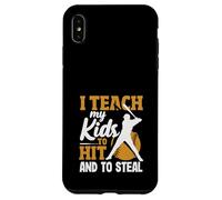 I Teach My Kids To Hit And To Steal Baseball Case for iPhone XS Max