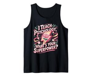 I Teach Psychology What's Your Superpower Tank Top