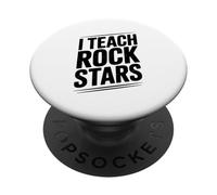 I Teach Rock Stars Fun Music Teacher For Musicians PopSockets Adhesive PopGrip