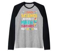 I Teach Science Math Teachers Need Heroes Too Teaching Raglan Baseball Tee