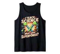 I Teach Science What's Your Superpower Teacher Tank Top