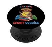 I Teach Smart Coquies Funny Puerto Rico Teacher Coqui Frog PopSockets Adhesive PopGrip